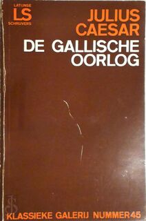 Gallische oorlog - Caesar (ISBN 9789028996649)