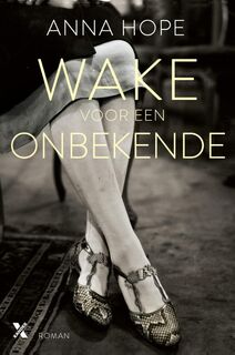 Wake voor een onbekende - Anna Hope (ISBN 9789401602501)