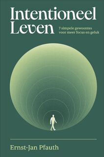 Intentioneel leven - Ernst-Jan Pfauth (ISBN 9789493213869)