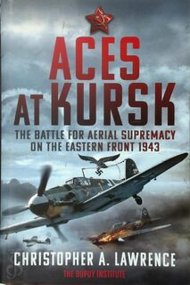 Aces at Kursk - Christopher A. Lawrence (ISBN 9781399081436)