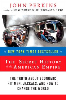 The Secret History of the American Empire - John Perkins (ISBN 9780452289574)