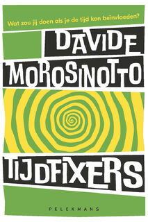 Tijdfixers - Davide Morosinotto (ISBN 9789463379991)