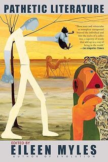 Pathetic Literature - Eileen Myles (ISBN 9780802157164)