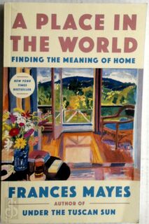 A Place in the World - Frances Mayes (ISBN 9780593443354)