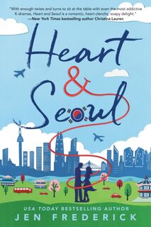 Heart and Seoul - Jen Frederick (ISBN 9780593100141)