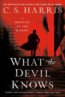 What The Devil Knows - C.S. Harris (ISBN 9780593102688)
