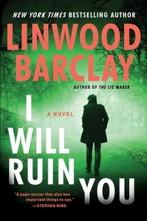 I Will Ruin You - Linwood Barclay (ISBN 9780063276321)