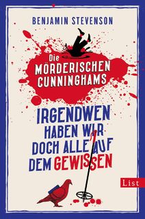 Die mörderischen Cunninghams. Irgendwen haben wir doch alle auf dem Gewissen - Benjamin Stevenson (ISBN 9783471360576)