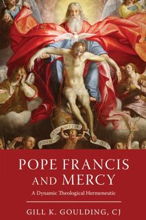 Pope Francis and Mercy - CJ Goulding (ISBN 9780268206451)