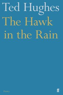 The Hawk in the Rain - Ted Hughes (ISBN 9780571086146)