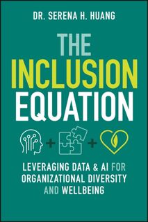 The Inclusion Equation - Serena H. Huang (ISBN 9781394294510)