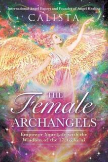 The Female Archangels - Calista (ISBN 9781644118412)