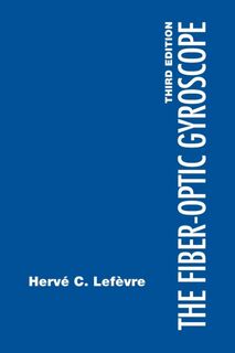 The Fiber-Optic Gyroscope, 3rd Edition - Lefevre Herve (ISBN 9781630818623)