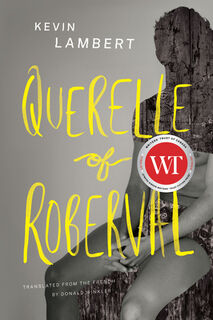 Querelle of Roberval - Kevin Lambert (ISBN 9781771963541)
