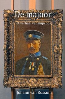 De majoor - Johann van Rossum (ISBN 9789465201511)