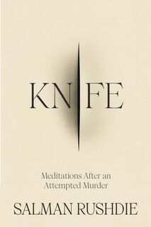 Knife - Salman Rushdie (ISBN 9781529921168)