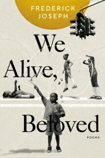 We Alive, Beloved - Frederick Joseph (ISBN 9781955905640)
