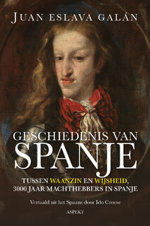 Geschiedenis van Spanje - Juan Eslava Galán (ISBN 9789464872880)