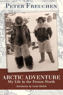 Arctic Adventure - Peter Freuchen (ISBN 9781626549999)