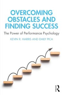 Overcoming Obstacles and Finding Success - Kevin R. Harris, Emily Pica (ISBN 9781032455518)