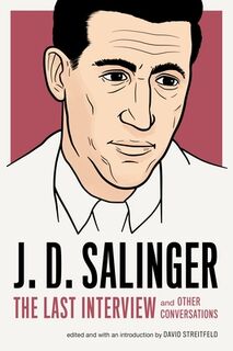 J.D. Salinger: The Last Interview - J.D. Salinger (ISBN 9781612195896)