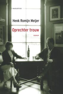 Oprechter trouw - Henk Romijn Meijer (ISBN 9789045701547)