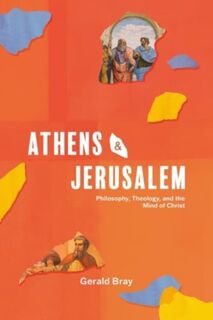 Athens and Jerusalem - Gerald Bray (ISBN 9781683597728)