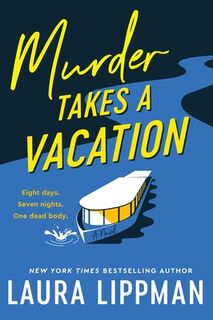 Lippman, L: Murder Takes a Vacation - Laura Lippman (ISBN 9780062998101)