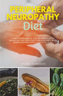 Peripheral Neuropathy Diet - Patrick Marshwell (ISBN 9781088111246)