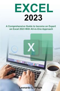 Excel 2023 - Leonardo L. Wright (ISBN 9781803620343)
