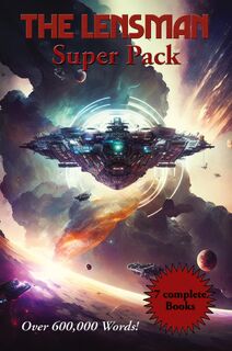 The LENSMAN Super Pack - E E Doc Smith (ISBN 9781515460862)