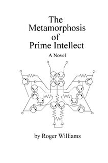 The Metamorphosis of Prime Intellect - Roger Williams (ISBN 9781411602199)