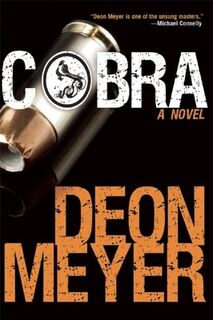 Cobra: A Benny Griessel Novel - Deon Meyer (ISBN 9780802124227)