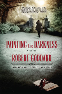 Painting the Darkness - Robert Goddard (ISBN 9780802124357)