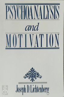 Psychoanalysis and Motivation - Joseph D. Lichtenberg (ISBN 9780881633580)
