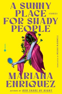 A Sunny Place for Shady People - Mariana Enriquez (ISBN 9780593733257)