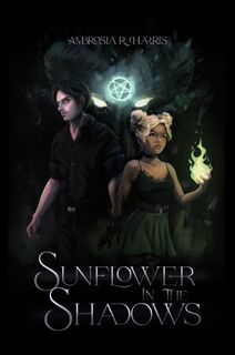 Sunflower in the Shadows - Ambrosia R. Harris (ISBN 9798330355754)