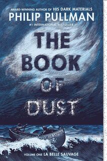 The Book of Dust: La Belle Sauvage - Philip Pullman (ISBN 9780553510744)