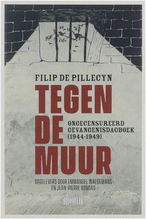 Tegen de muur - Filip De Pillecyn (ISBN 9789492639257)