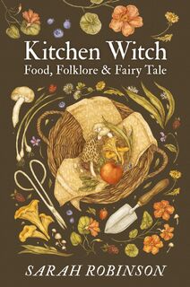 Kitchen Witch - Sarah Robinson (ISBN 9781910559697)