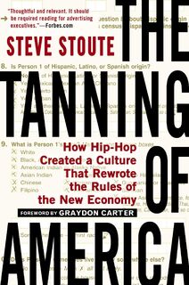 The Tanning of America - Steve Stoute (ISBN 9781592407385)