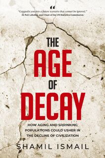 The Age Of Decay - Shamil Ismail (ISBN 9780639791371)