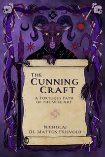 The Cunning Craft - Nicholaj (Nicholaj de Mattos Frisvold) de Mattos Frisvold (ISBN 9781959883937)