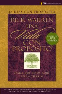 40 D as Con Prop sito- Gu a de Estudio del DVD - Rick Warren (ISBN 9780829756012)
