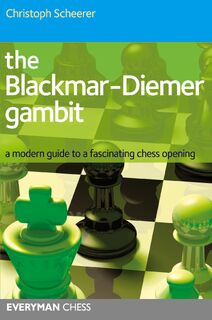 The Blackmar-Diemer Gambit - Christoph Scheerer (ISBN 9781857445985)