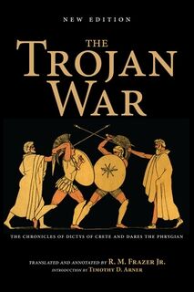 The Trojan War, New Edition - Richard M. Frazer (ISBN 9780253043429)