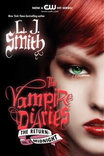 The Vampire Diaries: The Return: Midnight - L. J. Smith (ISBN 9780061720864)