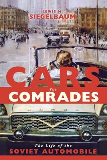 Cars for Comrades - Lewis H. Siegelbaum (ISBN 9780801477218)