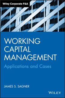 Working Capital Management - James S. Sagner (ISBN 9781118933831)