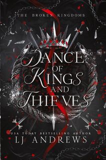 Dance of Kings and Thieves - Lj Andrews (ISBN 9798987209400)